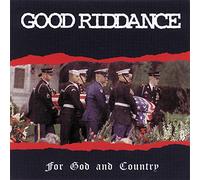 Good Riddance - For God & Country