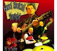 Good Rockin' Tonight - It's Late [Import]