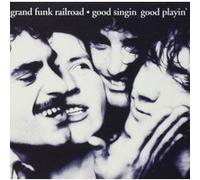 Grand Funk Railroad – Good Singin' Good Playin' – CD (1976)