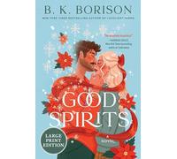 Good Spirits: Great for Holiday and Christmas Reading or Gifting