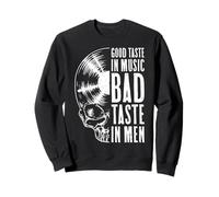 Good Taste in Music Bad Taste in Men Vinyl Lover Skull LP Sweatshirt