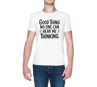 Good Thing No One Can Hear Me Thinking Blanc Homme T-Shirt White Men's Tee