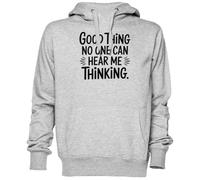 Good Thing No One Can Hear Me Thinking Gris Sweat À Capuche Sweat-Shirt Jersey Unisexe Homme Femme Grey Unisex Hoodie