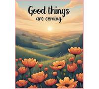 Good things are coming