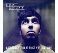 Good Things Come To Those Who Don't Wait