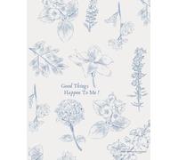 Good Things Happen To Me Journal