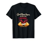 Good Things Happen to Those Who Wine Humour Design T-Shirt