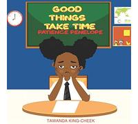Good Things Take Time: Patience Penelope