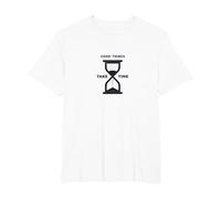 Good Things Take Time Sablier inspirant T-Shirt, Homme Grandes Tailles, Blanc, 5X Tall