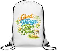 Good Things Take Time Sac de gym décontracté avec cordon de serrage Blanc