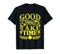 Good Things Take Time Typographie Vintage - Citation Patience T-Shirt
