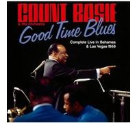 Count Basie - Good Time Blues-Complete Live in Bahams & Las Vegas 1969 [Import]
