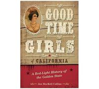 Good Time Girls Of California