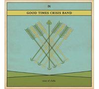 Good Times Crisis Band - Nine of Clubs