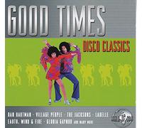 Good Times-Disco Classics (Sony) - Dan Hartman, 5000 Volts, Village People, The Jacksons, Wild Cherry, Donna Summer, Sugarhill Gang, M, MFSB..