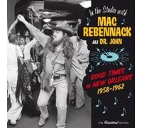 Good Times In New Orleans 1958-1962 by DR. JOHN [Audio CD] NEUF