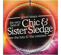 Chic & Sister Sledge – Good Times : Very Best of – CD