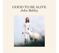 Long John Baldry - Good to Be Alive [Import]