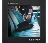 Keb' Mo' – Good To Be... – CD – édition Softpak