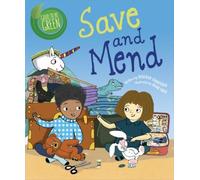 Good To Be Green: Save And Mend