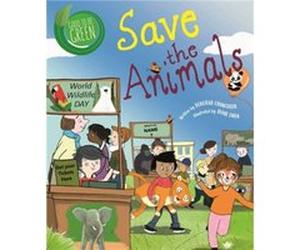 Good to be Green Save the Animals by Deborah Chancellor Unknown (Auteur)