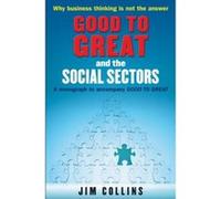 Good to Great and the Social Sectors Collins, Jim (Auteur)