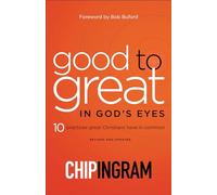 Good to Great in God's Eyes