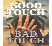 Good Touch, Bad Touch: Daughter's Safety, Self defense, Child safety parenting, toddler mental health, happiness and confidence booster, mindfulness for kids
