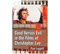 Good Versus Evil In The Films Of Christopher Lee