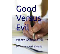 Good Versus Evil: What's Good and Evil