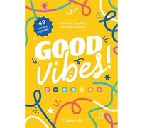 Good vibes ! 49 cartes incluses Vanessa Touaiher (Auteur), Anaïs Slaney (Auteur)