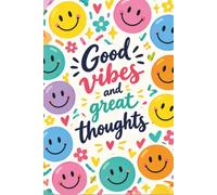Good vibes and great thoughts