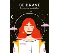 Good vibes - Be brave Un guide pour plus d’audace - Collectif - Merci Les Livres - broché - Guide