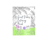 Good Vibes Coloring Book