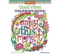 Good Vibes Coloring Book by Thaneeya McArdle Thaneeya Mcardle, (Auteur)