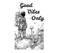 Good Vibes Only: A 90-Day Mood & Gratitude Journal for Daily Self-Care & Reflection