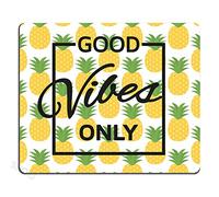 Good Vibes Only Pineapple Tapis de souris personnalisé avec citation inspirante