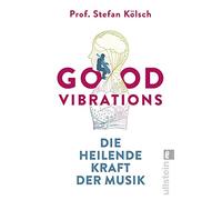 Good Vibrations: Die heilende Kraft der Musik