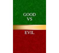 GOOD VS EVIL: EDITED BY