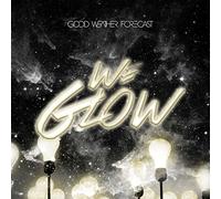 Good Weather Forecast - We Glow (Limitierte Deluxe Edition) [Import]