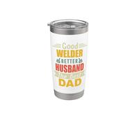 Good Welder Better Husband The Best Dad For Fathers Day Gobelet isotherme en acier inoxydable double paroi