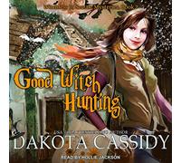 Good Witch Hunting (The Witchless in Seattle Mysteries) (Witchless in Seattle Mysteries, 7)