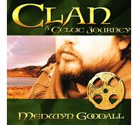 Goodall, Medwyn - Clan-a Celtic Journey