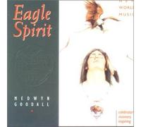 Goodall,Medwyn - Eagle Spirit [Import]