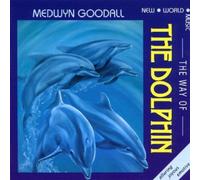 Goodall, Medwyn - Way of the Dolphin by Goodall, Medwyn (2004) Audio CD