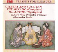 Gilbert & Sullivan: The Mikado (Complete) / Iolanthe (Highlights)
