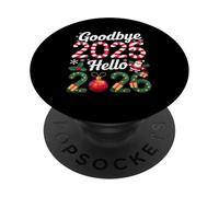 Goodbye 2025 Bonjour 2026 Bonne année 2025 Humour Hommes Femmes PopSockets PopGrip Adhésif