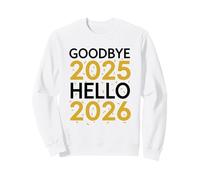 Goodbye 2025 Hello 2026 Tee Hommes Femmes Nouvel an 2026 Sweatshirt