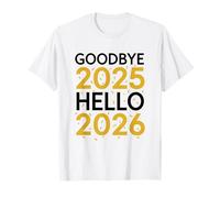 Goodbye 2025 Hello 2026 Tee Hommes Femmes Nouvel an 2026 T-Shirt