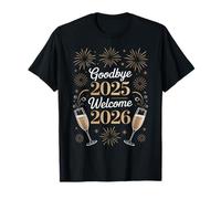 Goodbye 2025 Welcome 2026 New Year Celebration T-Shirt